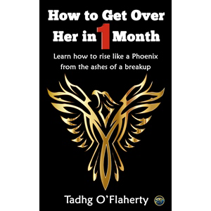 How to Get Over Her in 1 Month