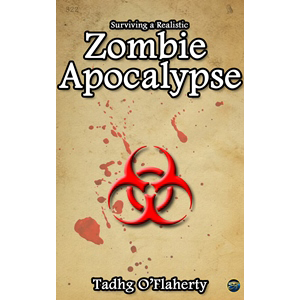 Surviving a Realistic Zombie Apocalypse